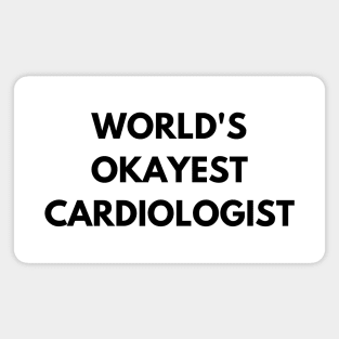 World's okayest cardiologist Magnet